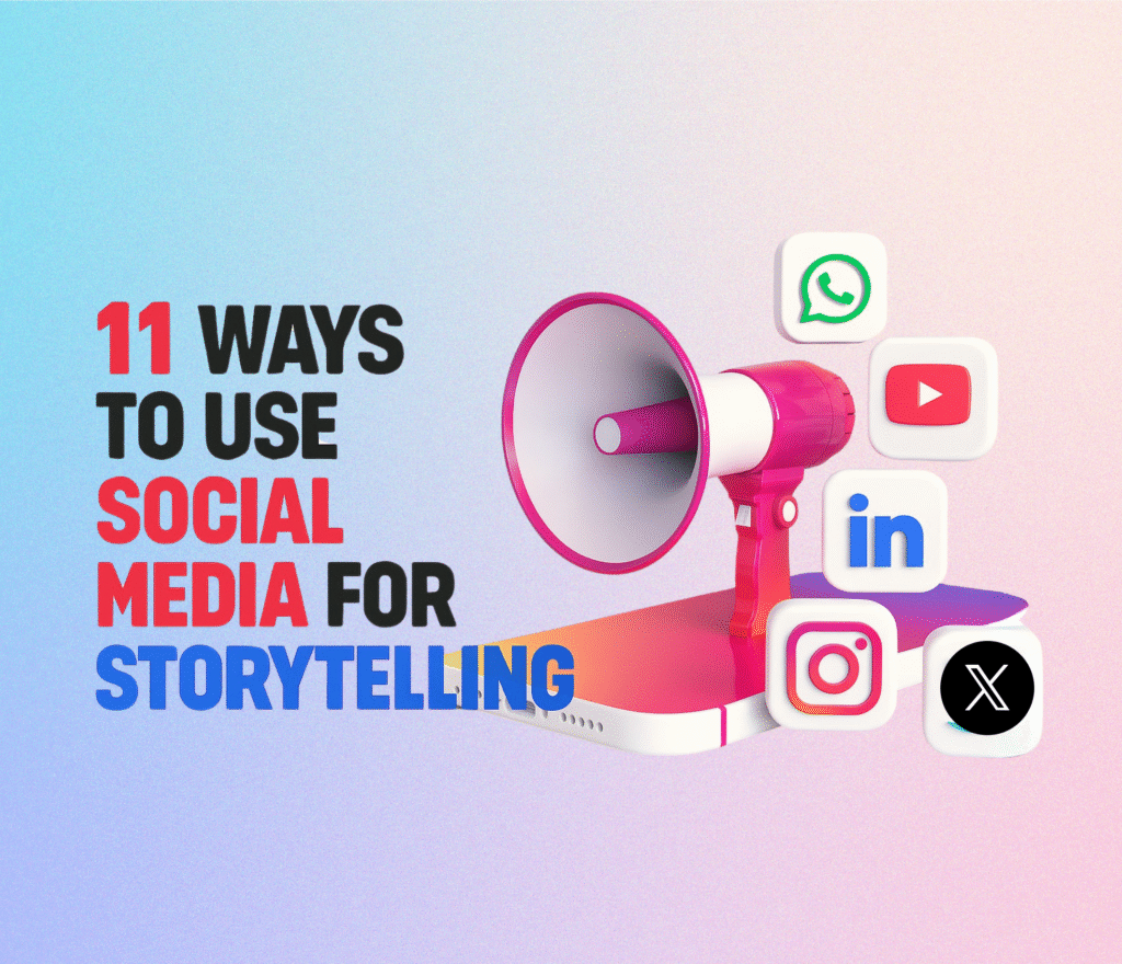 11 Ways to Use Social Media for Storytelling | Digitally Desi
