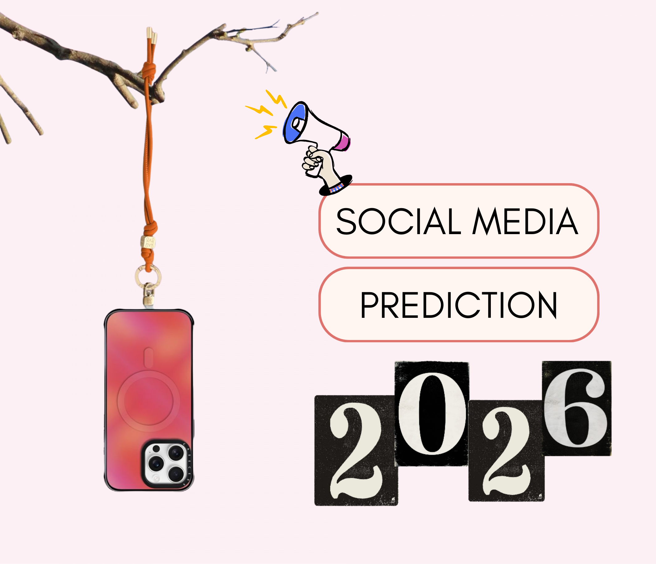 Social Media Predictions for 2026 